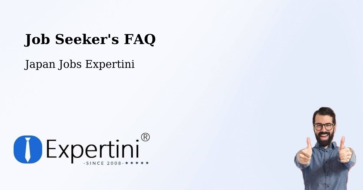 Job Seeker FAQ – Yokote Shi - Japan Jobs Expertini